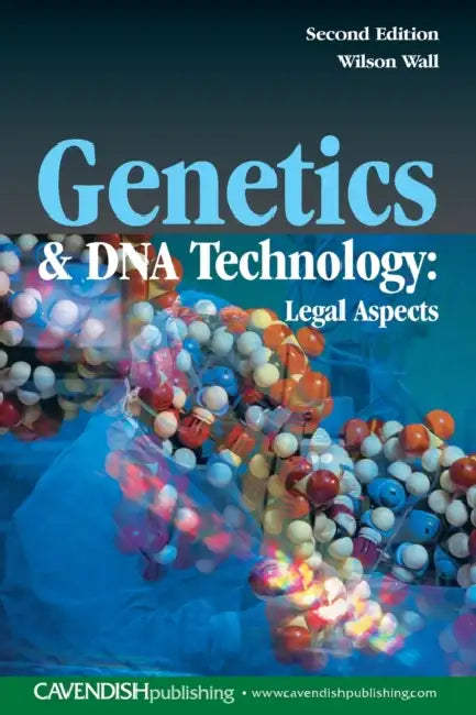Genetics and DNA Technology: Legal Aspects by Wilson Wall