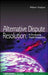 Alternative Dispute Resolution: A Developing World Perspective by Albert Fiadjoe