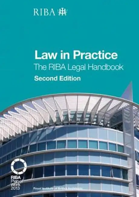 Law in Practice: The Riba Legal Handbook by John Wevill