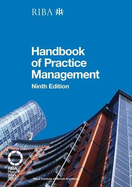 Riba Architect's Handbook of Practice Management: 9th Edition by Nigel Ostime