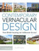 Contemporary Vernacular Design: How British Housing Can Rediscover Its Soul by Clare Nash