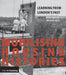 Mobilising Housing Histories: Learning from London's Past for a Sustainable Future by Peter Guillery