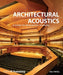 Architectural Acoustics: A Guide to Integrated Thinking by Raj Patel