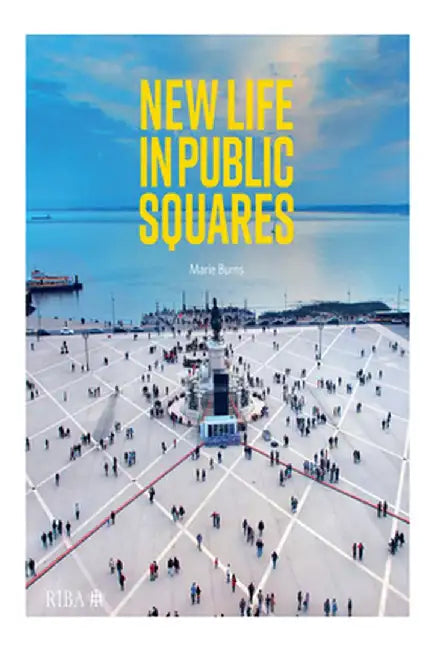 New Life in Public Squares by Marie Burns