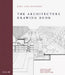 The Architecture Drawing Book: Riba Collections by Charles Hind