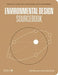 Environmental Design Sourcebook: Innovative Ideas for a Sustainable Built Environment by William McLean