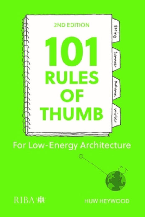 101 Rules of Thumb for Low Energy Architecture