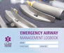 Emergency Airways Management Logbook by Jamie Todd