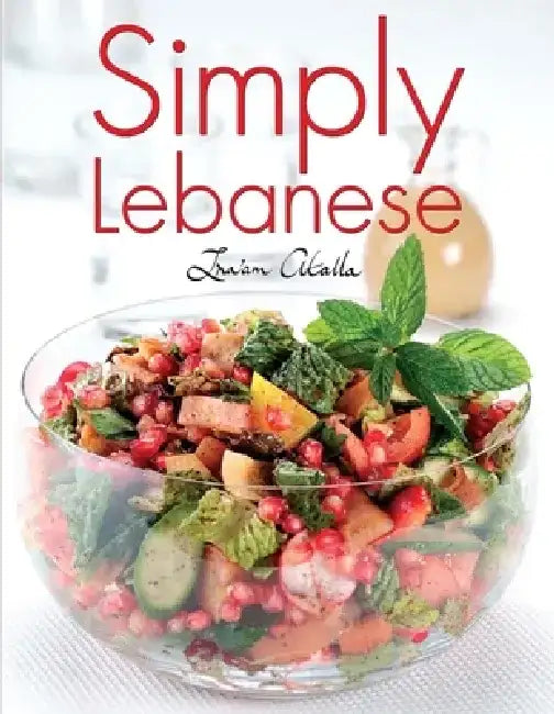 Simply Lebanese by Ina'am Atalla