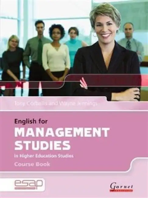 English for Management Studies Course Book + CDs by Tony Corbalis