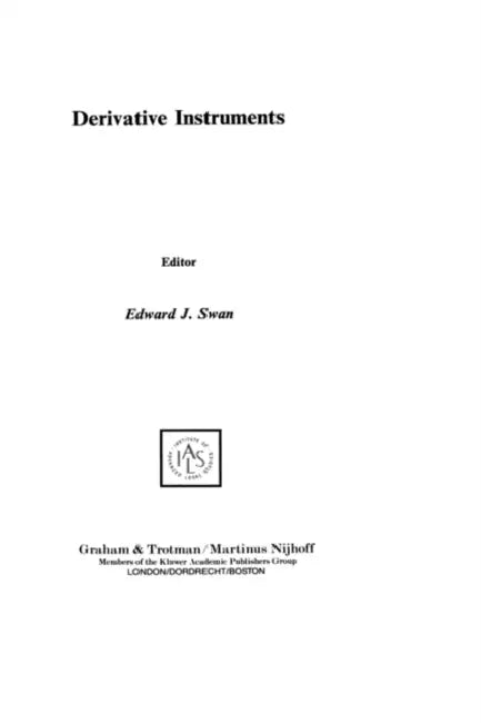 Derivative Instruments by Edward J. Swan