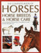 The Complete Book of Horses, Horse Breeds & Horse Care: An Encyclopedia of Horses and a Comprehensive Guide to Horse and Pony Care by Judith Draper