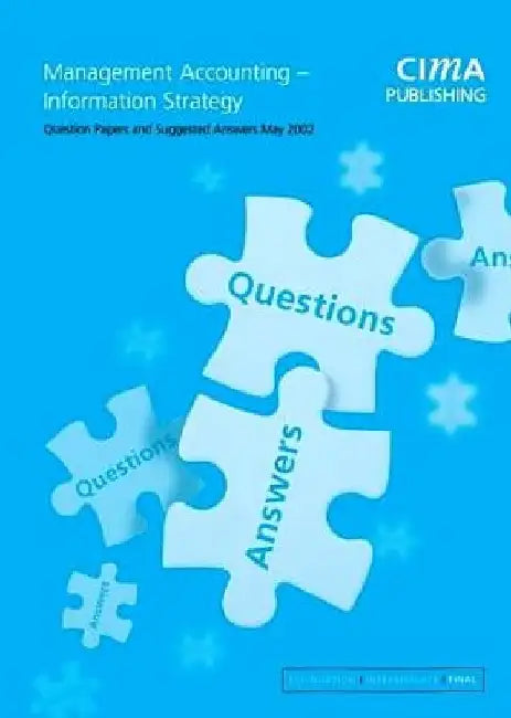Management Accounting- Information Strategy: May 2002 Exam Questions & Answers by Graham Eaton