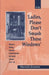 'Ladies, Please Don't Smash These Windows': Women's Writing, Feminist Consciousness and Social Change 1918-38 by Maroula Joannou
