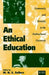 An Ethical Education: Community and Morality in the Multicultural University by Mortimer Sellers
