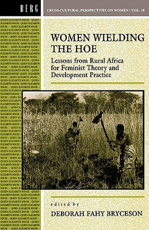 Women Wielding the Hoe: Lessons from Rural Africa for Feminist Theory and Development Practice by Dummy author