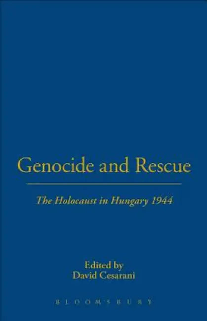 Genocide and Rescue by David Cesarani