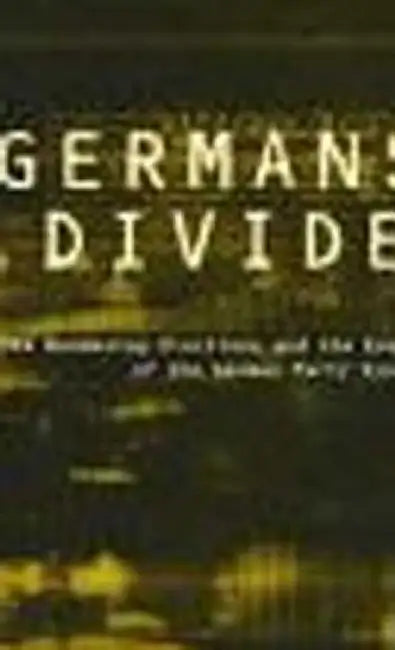 Germans Divided: The 1994 Bundestagswahl and the Evolution of the German Party System by Russell Dalton