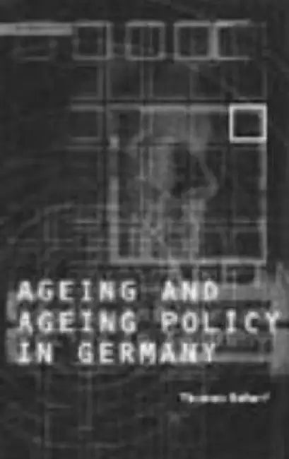 Age and Ageing Policy in Germany by Thomas Scharf