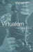 Virtualism: A New Political Economy by James G. Carrier