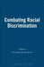Combating Racial Discrimination by Erna Appelt
