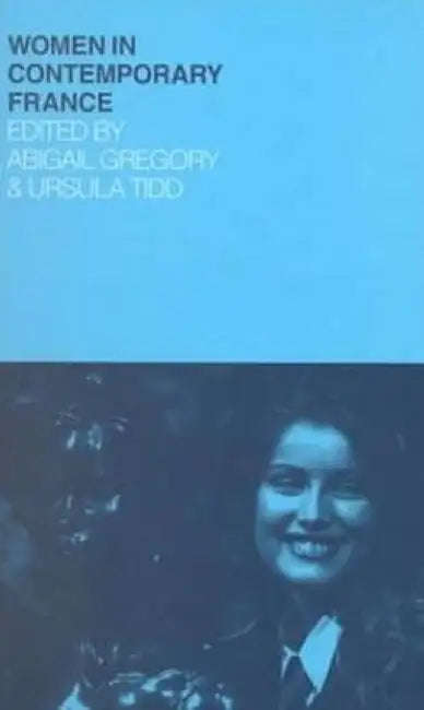 Women in Contemporary France by Abigail Gregory