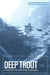 Deep Trout: Angling in Popular Culture by William Washabaugh