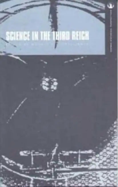 Science in the Third Reich by Margit Szollosi-Janze
