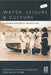 Water, Leisure and Culture: European Historical Perspectives by Susan C. Anderson