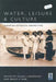 Water, Leisure and Culture: European Historical Perspectives by Susan C. Anderson
