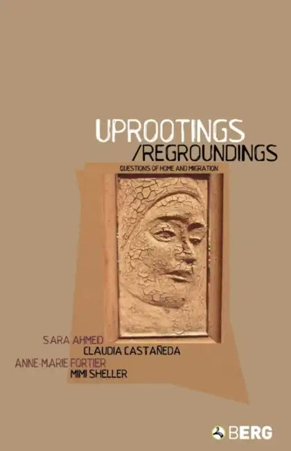 Uprootings/Regroundings: Questions of Home and Migration by Ahmed Sara
