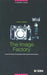 The Image Factory: Consumer Culture, Photography and the Visual Content Industry by Paul Frosh