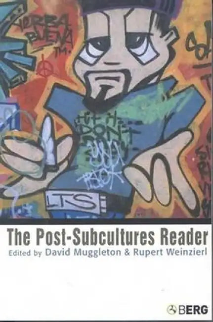The Post-Subcultures Reader by David Muggleton