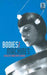 Bodies/Machines by Iwan Rhys Morus