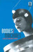 Bodies/Machines by Iwan Rhys Morus