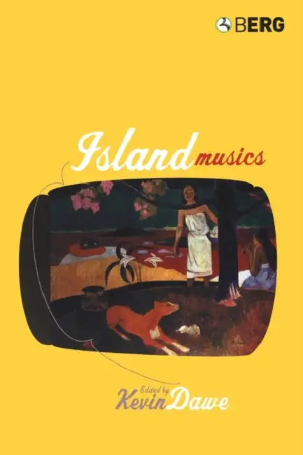 Island Musics by Kevin Dawe