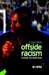 Offside Racism: Playing the White Man by Colin King