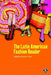 Latin American Fashion Reader by Regina A. Root