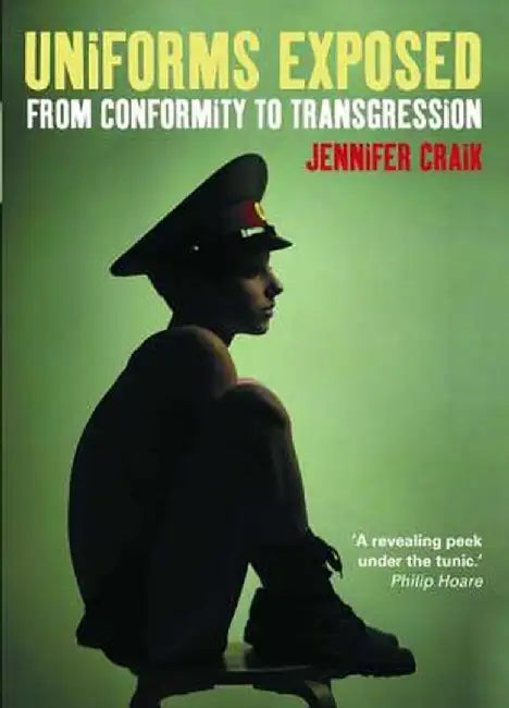 Uniforms Exposed by Jennifer Craik