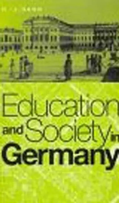 Education and Society in Germany by H. J. Hahn