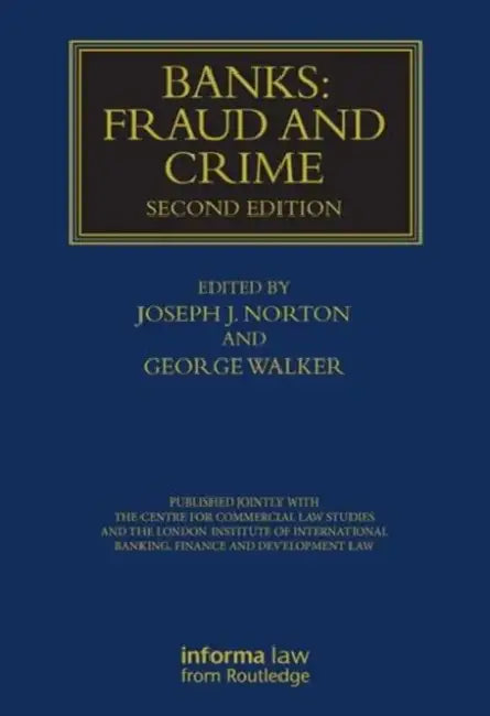 Banks: Fraud and Crime by Joseph Norton