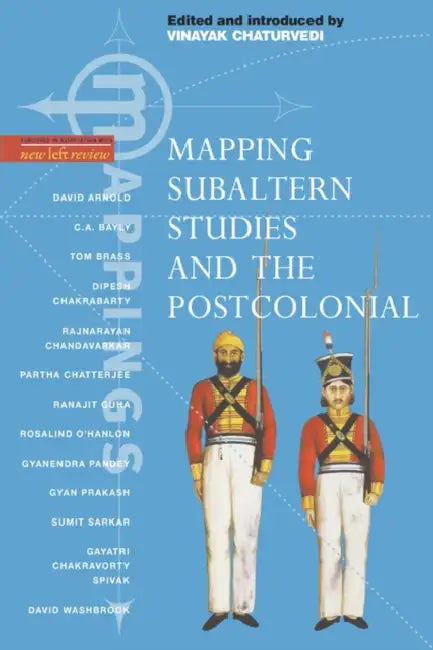 Subaltern Studies and the Postcolonial by Vinayak Chaturvedi