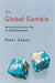 The Global Gamble: Washington's Faustian Bid for World Dominance by Peter Gowan
