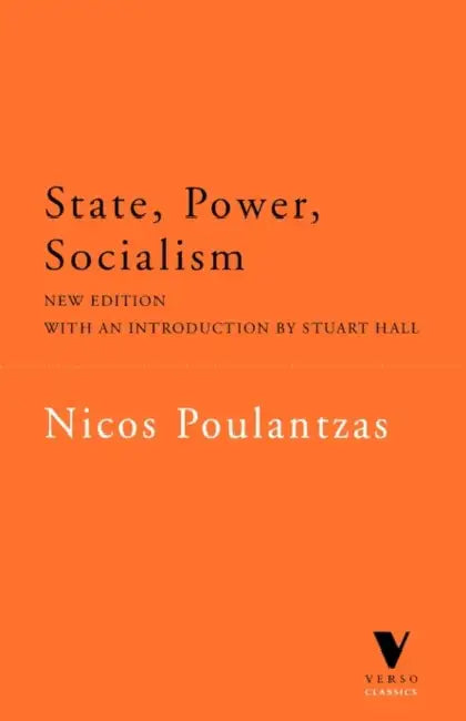 State, Power, Socialism by Nicos Poulantzas, Stuart Hall