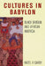 Cultures in Babylon: Black Britain and African America by Hazel V. Carby