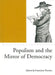 Populism and the Mirror of Democracy by Francisco Panizza