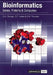 Bioinformatics: Genes, Proteins and Computers by Christine Orengo