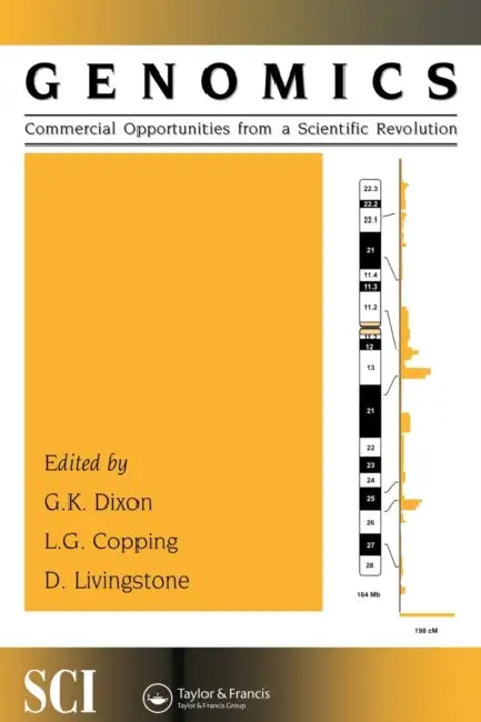 Genomics: Commercial Opportunities from a Scientific Revolution by L. G. Copping, Gk Dixon and D. J. Livingstone (Eds), Dj Livingstone