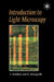 Introduction to Light Microscopy by H. S. M. Bradbury, Brian Bracegirdle