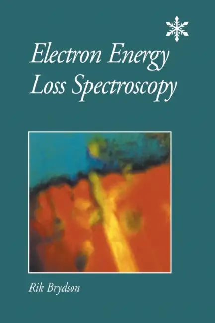 Electron Energy Loss Spectroscopy by R. Brydson